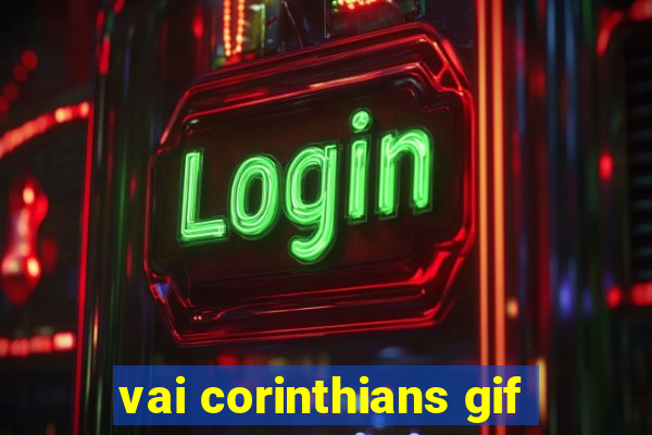 vai corinthians gif